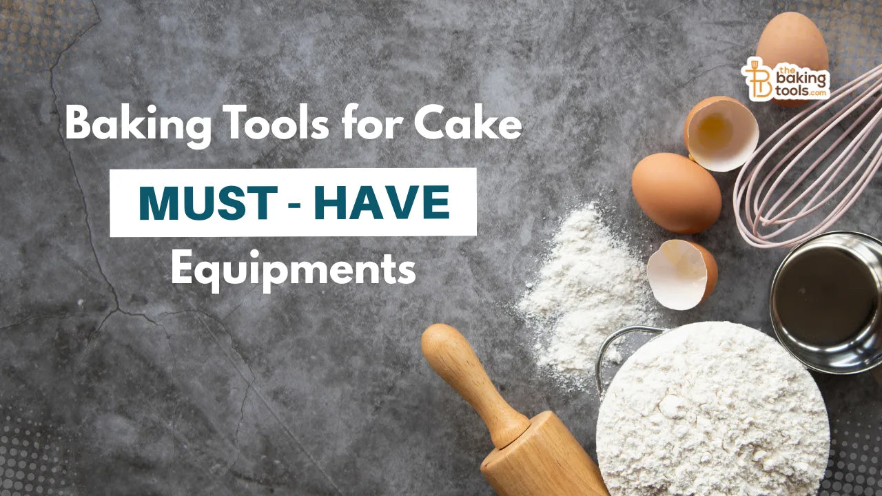 Baking Tools for Cake – Must-Have Equipment 