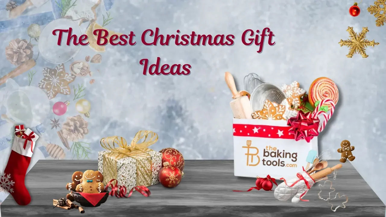 The Best Christmas Gift Ideas at The Baking Tools