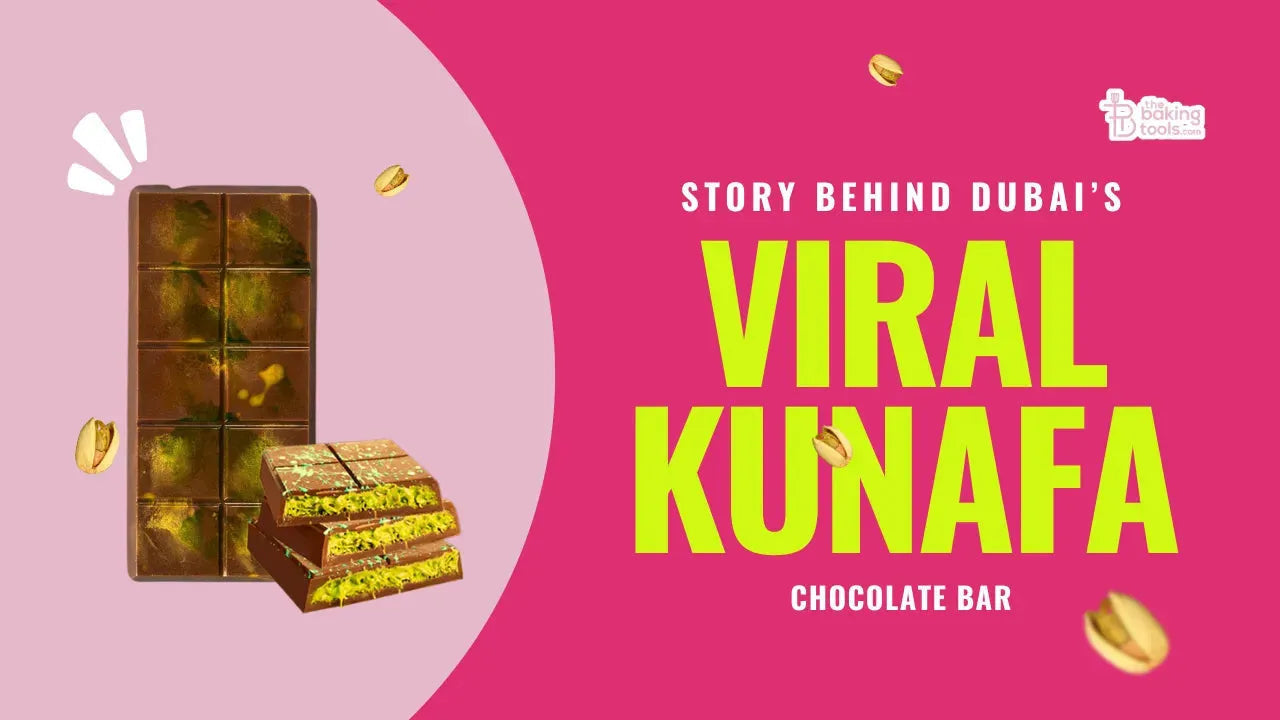 What's The Story Behind Dubai's Viral Kunafa Chocolate? - thebakingtools.com