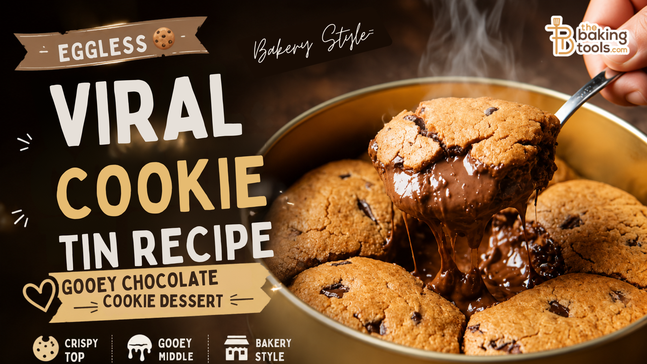 Eggless Viral Cookie Tin Recipe | Gooey Chocolate Cookie Dessert (Bakery Style)