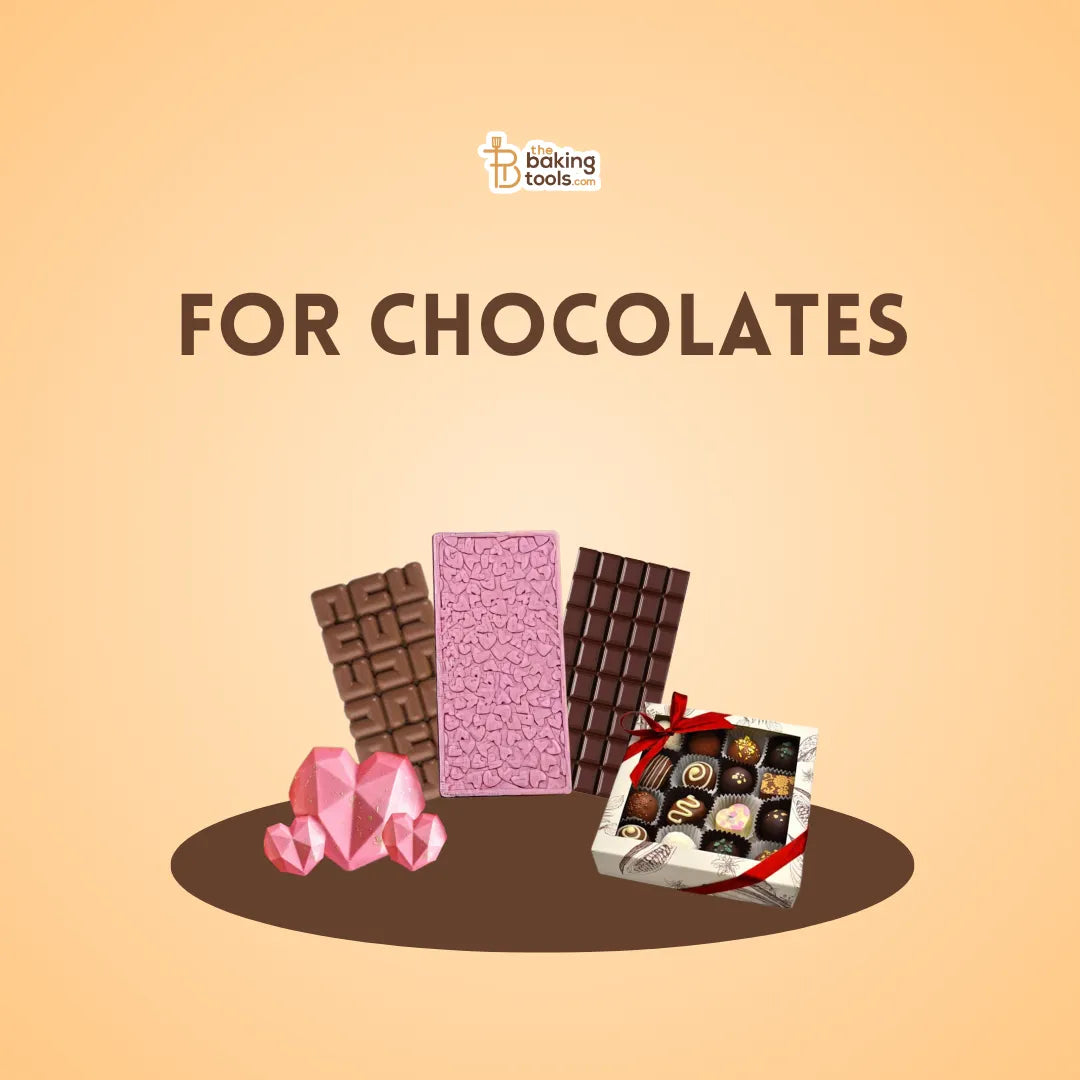 For Chocolates - thebakingtools.com