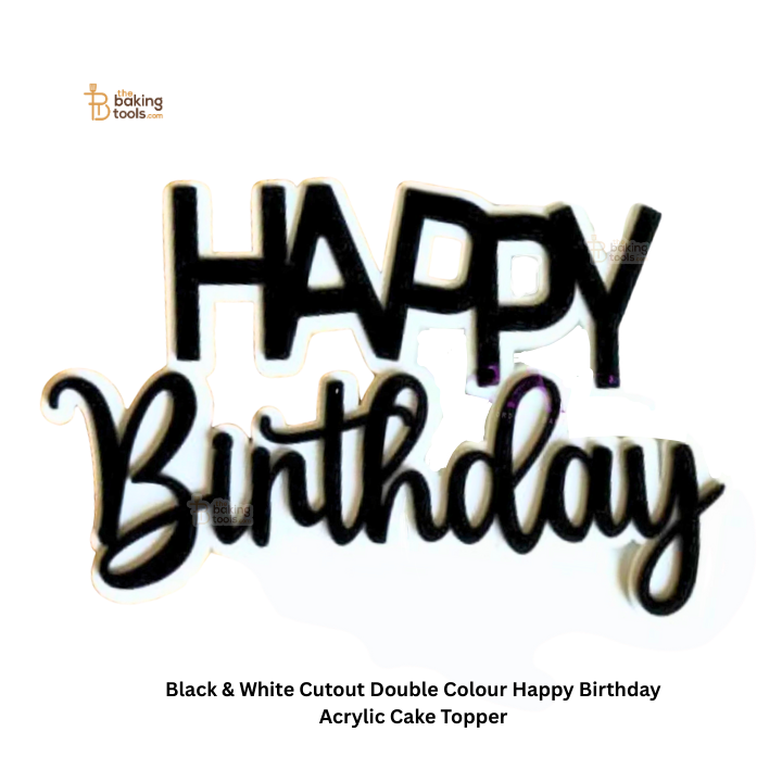 Black & White Cutout Double Colour Happy Birthday Acrylic Cake Topper
