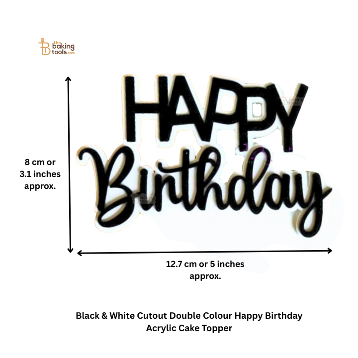Black & White Cutout Double Colour Happy Birthday Acrylic Cake Topper