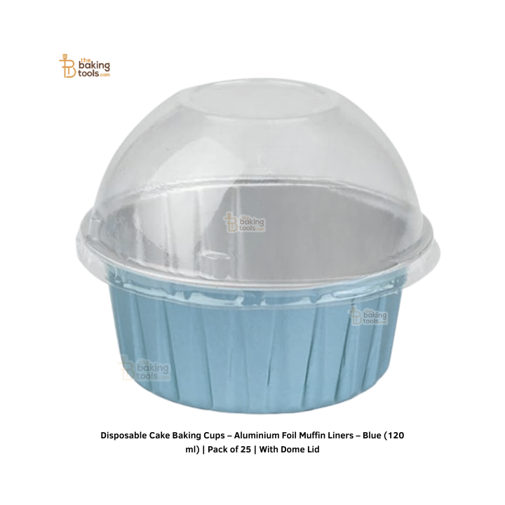 Disposable Cake Baking Cups – Aluminium Foil Muffin Liners – Blue (120 ml) | Pack of 25 | With Dome Lid