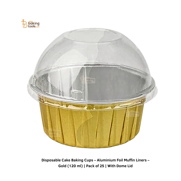 Disposable Cake Baking Cups – Aluminium Foil Muffin Liners – Gold (120 ml) Pack of 25 With Dome Lid