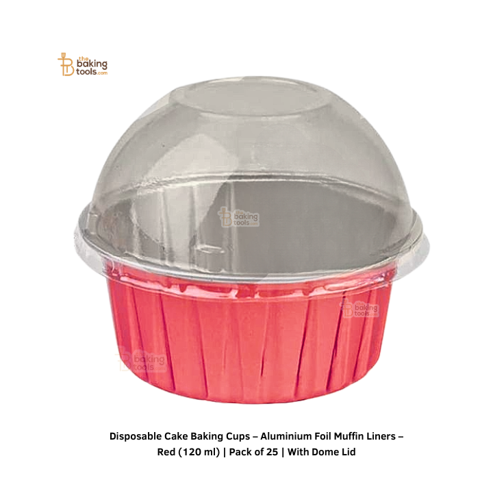 Disposable Cake Baking Cups – Aluminium Foil Muffin Liners – Red (120 ml) Pack of 25 With Dome Lid