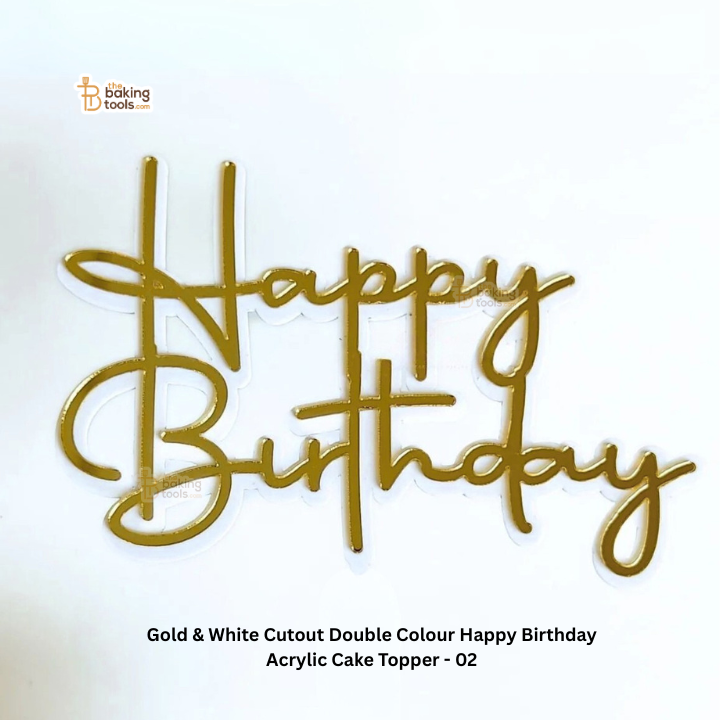 Gold & White Cutout Double Colour Happy Birthday Acrylic Cake Topper - 02