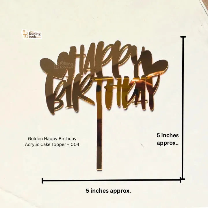 Golden Happy Birthday Acrylic Cake Topper – 004