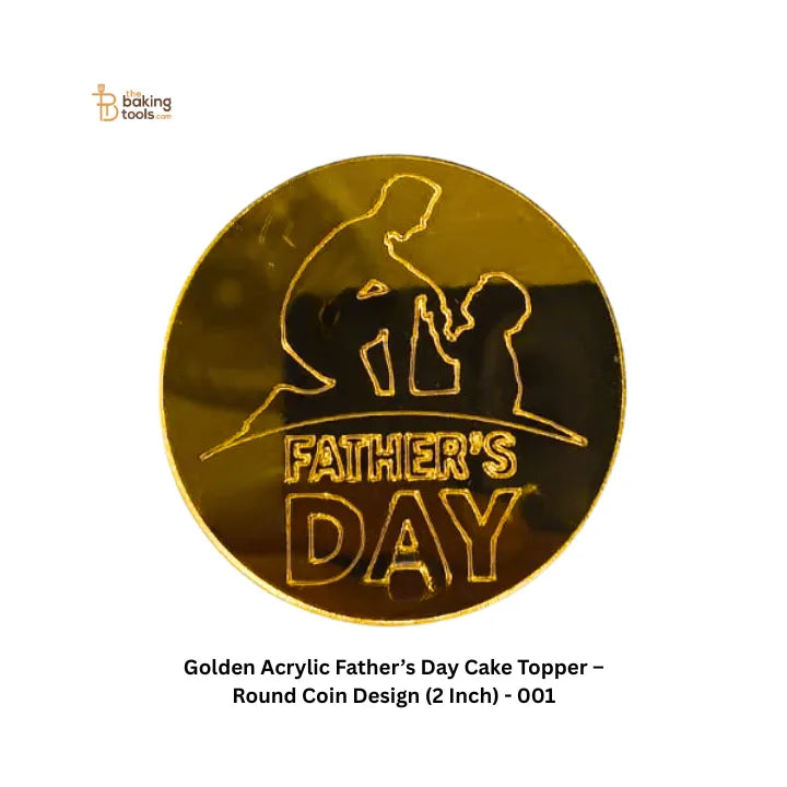 Golden Acrylic Father’s Day Cake Topper – Round Coin Design (2 Inch) - 001