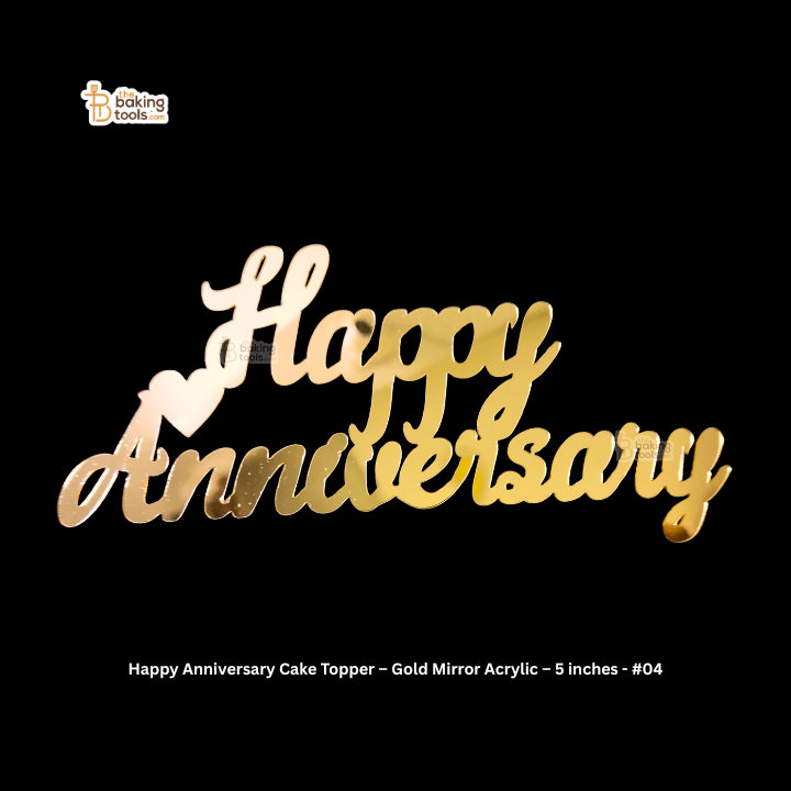 Happy Anniversary Cake Topper – Gold Mirror Acrylic – 5 inches - #04
