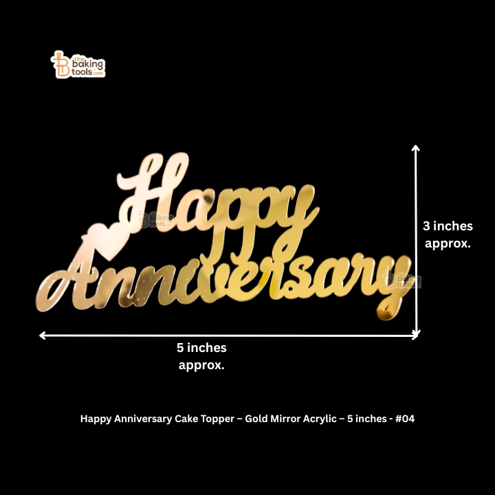 Happy Anniversary Cake Topper – Gold Mirror Acrylic – 5 inches - #04