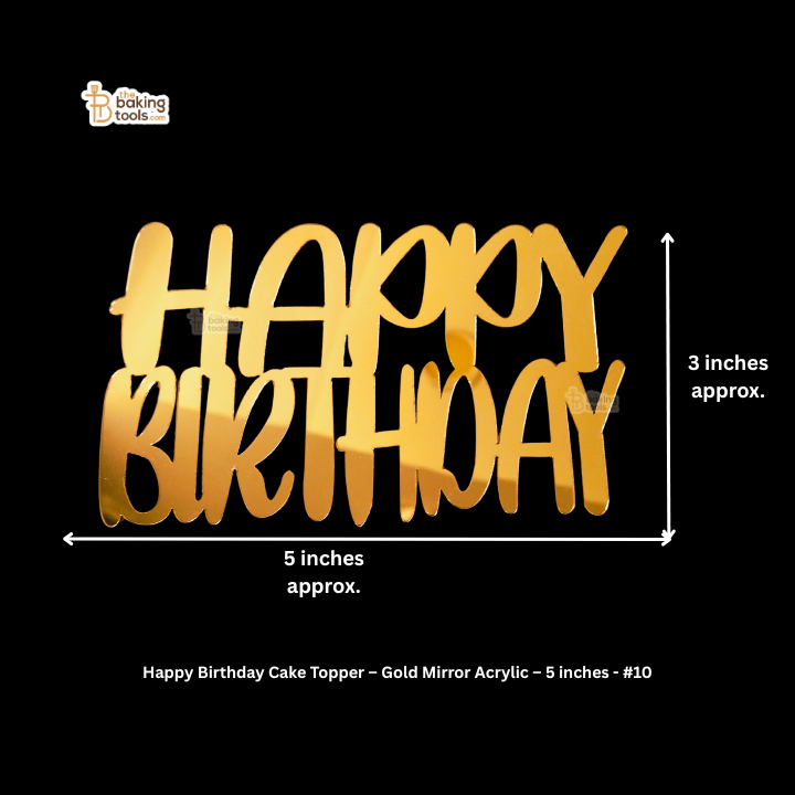 Happy Birthday Cake Topper – Gold Mirror Acrylic – 5 inches - #10