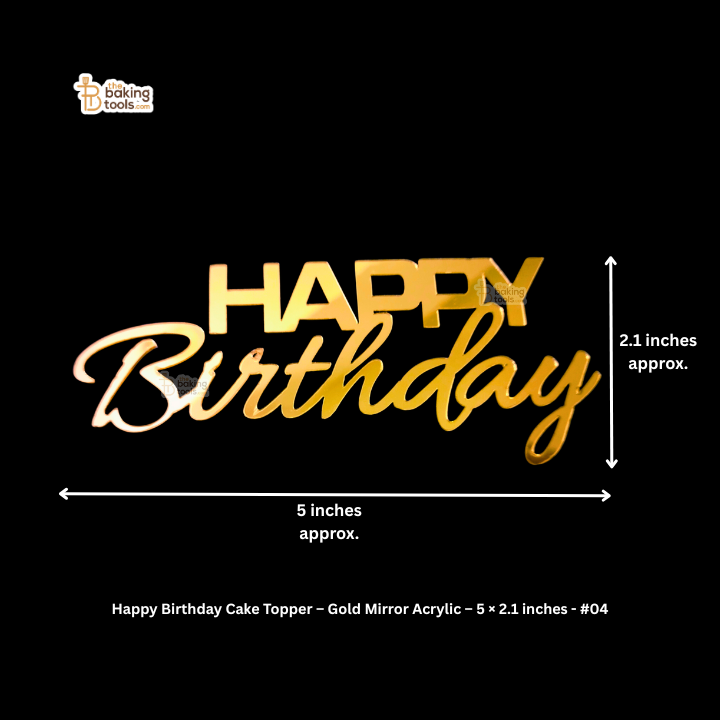 Happy Birthday Cake Topper – Gold Mirror Acrylic – 5 × 2.1 inches - #04