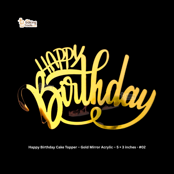 Happy Birthday Cake Topper – Gold Mirror Acrylic – 5 × 3 inches - #02