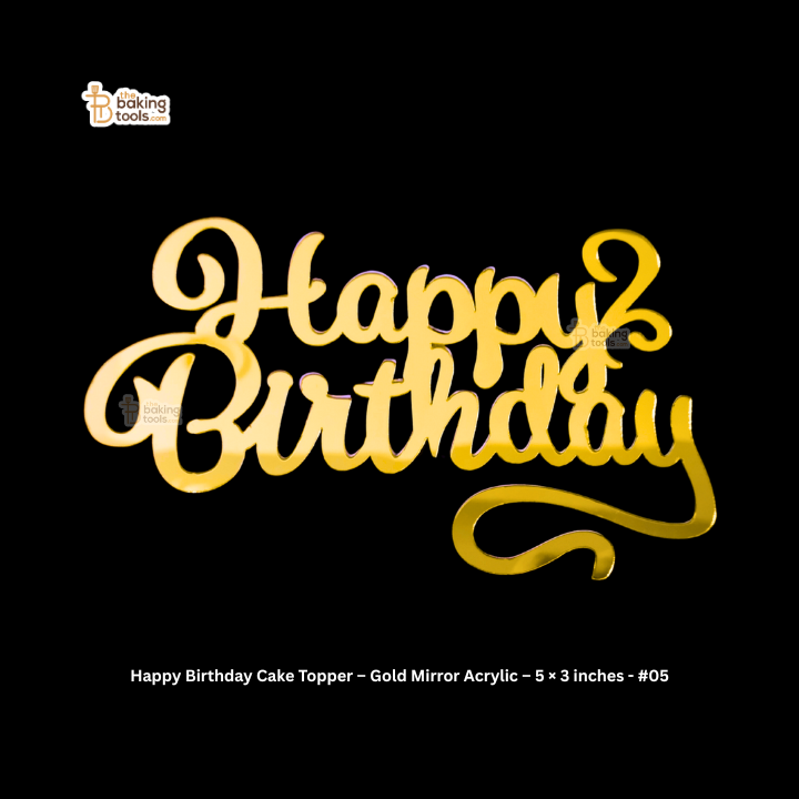 Happy Birthday Cake Topper – Gold Mirror Acrylic – 5 × 3 inches - #05