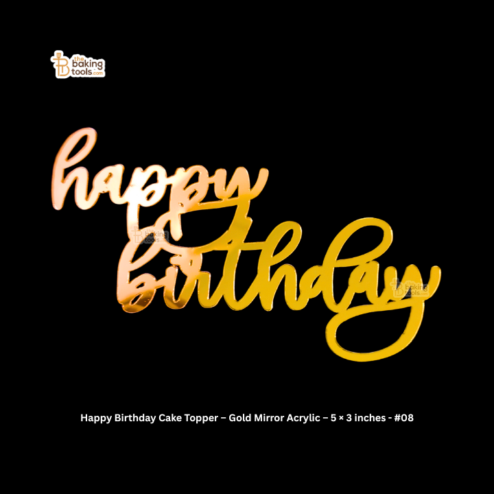 Happy Birthday Cake Topper – Gold Mirror Acrylic – 5 × 3 inches - #08