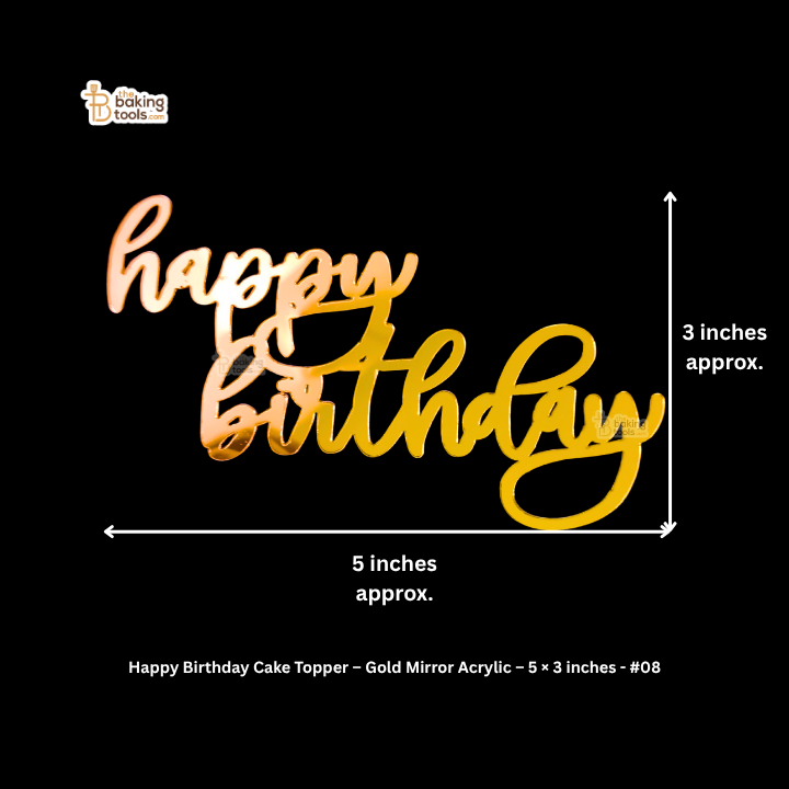 Happy Birthday Cake Topper – Gold Mirror Acrylic – 5 × 3 inches - #08