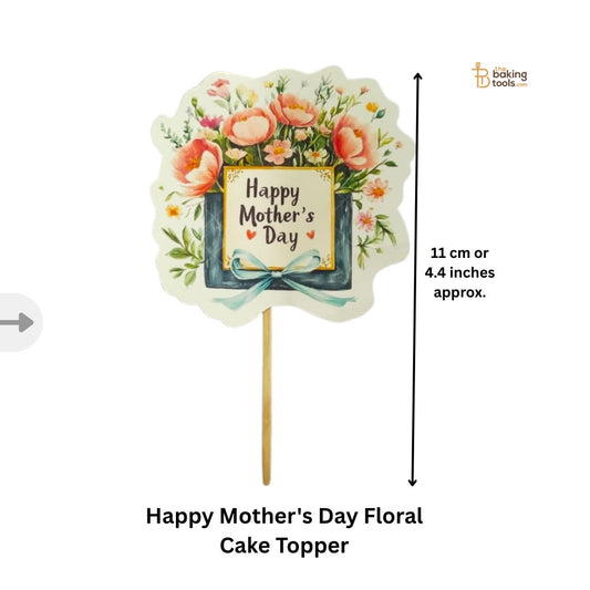 Happy Mother's Day Floral Cake Topper _ The Baking Tools