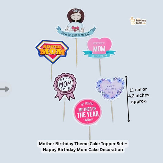 Mother Birthday Theme Cake Topper Set – Happy Birthday Mom Cake Decoration _ The Baking Tools