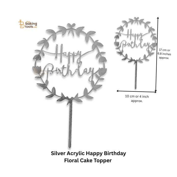 Silver Acrylic Happy Birthday Floral Cake Topper - thebakingtools.com