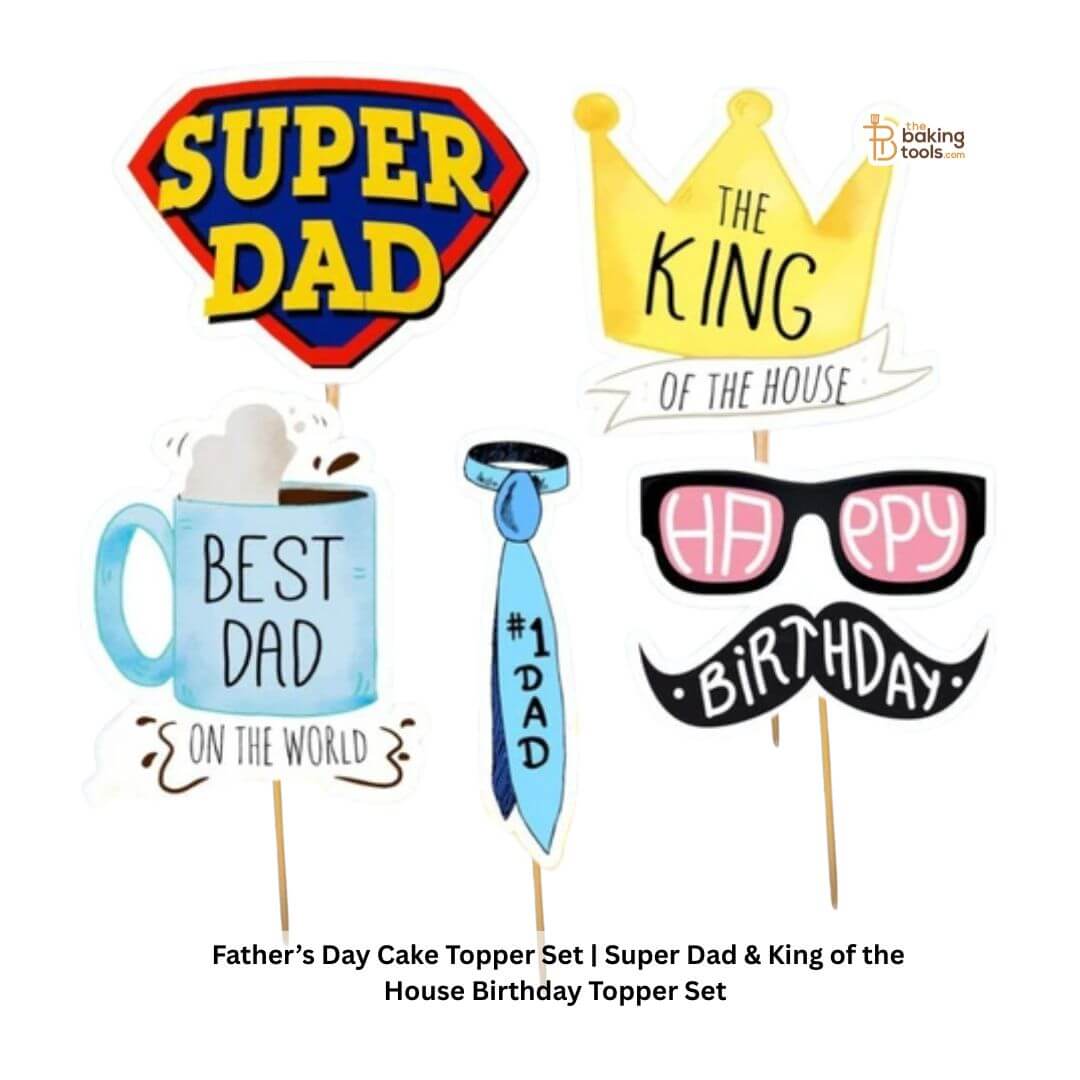 Father’s Day Cake Topper Set | Super Dad & King of the House Birthday Topper Set - 002