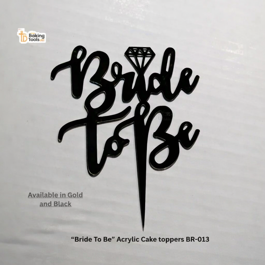 “Bride To Be” Acrylic Cake Topper BR-013