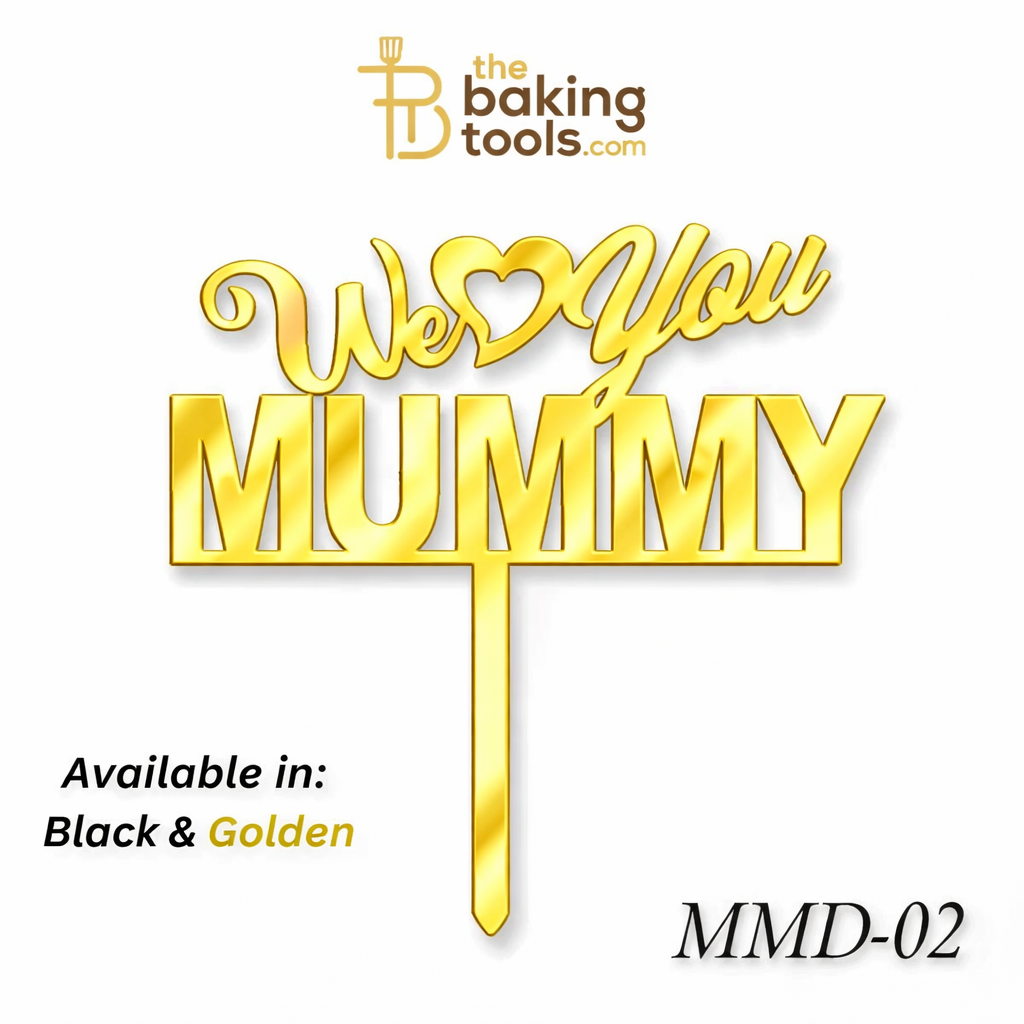 We Love You Mummy Happy Mothers Day Acrylic Cake Topper Tag MMD-02