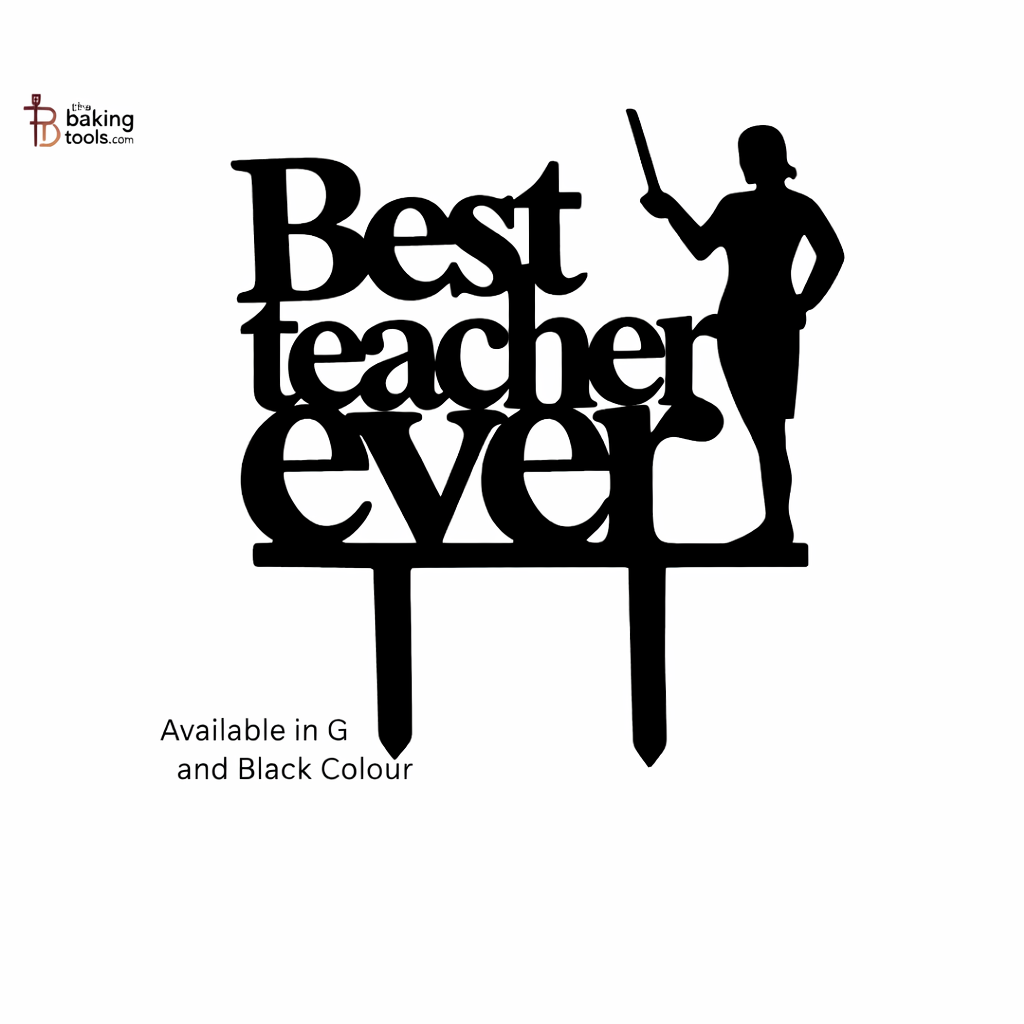 Best Teacher Ever Teachers Day Acrylic Cake Topper Tag - 003