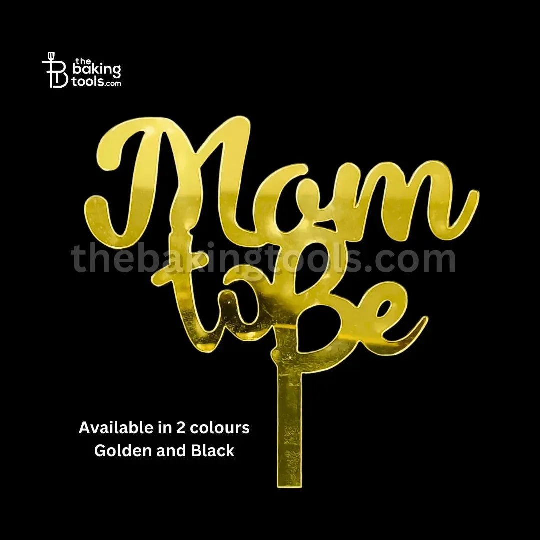 Mom To Be Written Baby Shower Acrylic Cake Topper Tag- 001 - thebakingtools.com